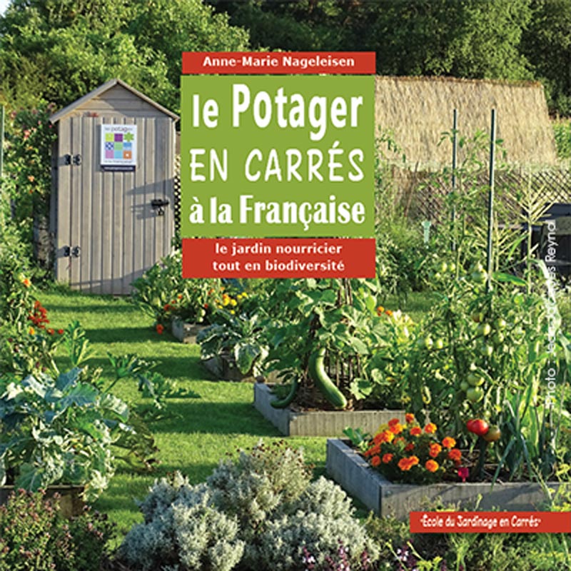 le livre le Potager en carrés à la Française - le jardin nourricier tout en biodiversité - couverture